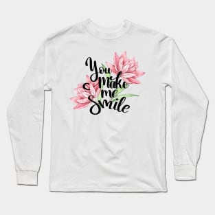 You Make me Smile Long Sleeve T-Shirt